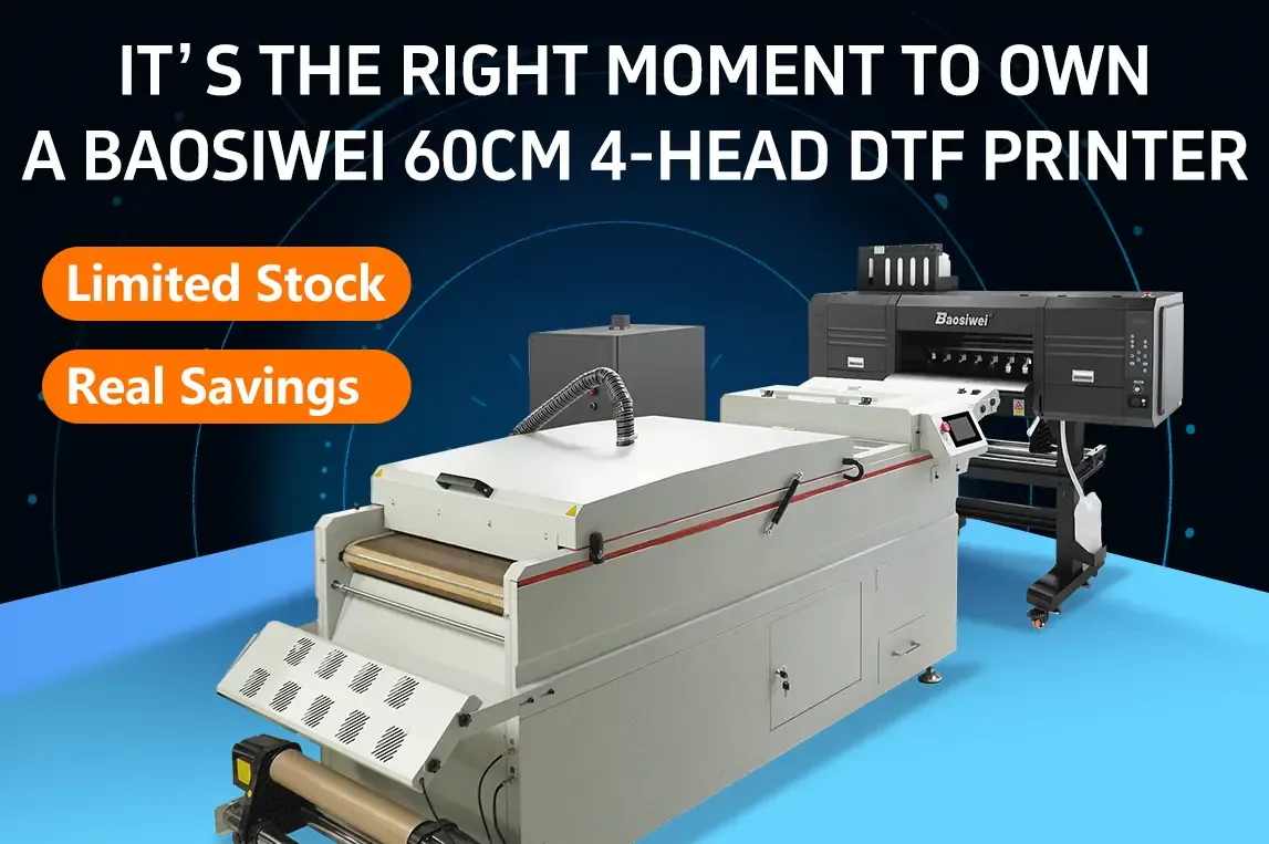 It’s the right moment to own a baosiwei 60cm 4-head dtf printer